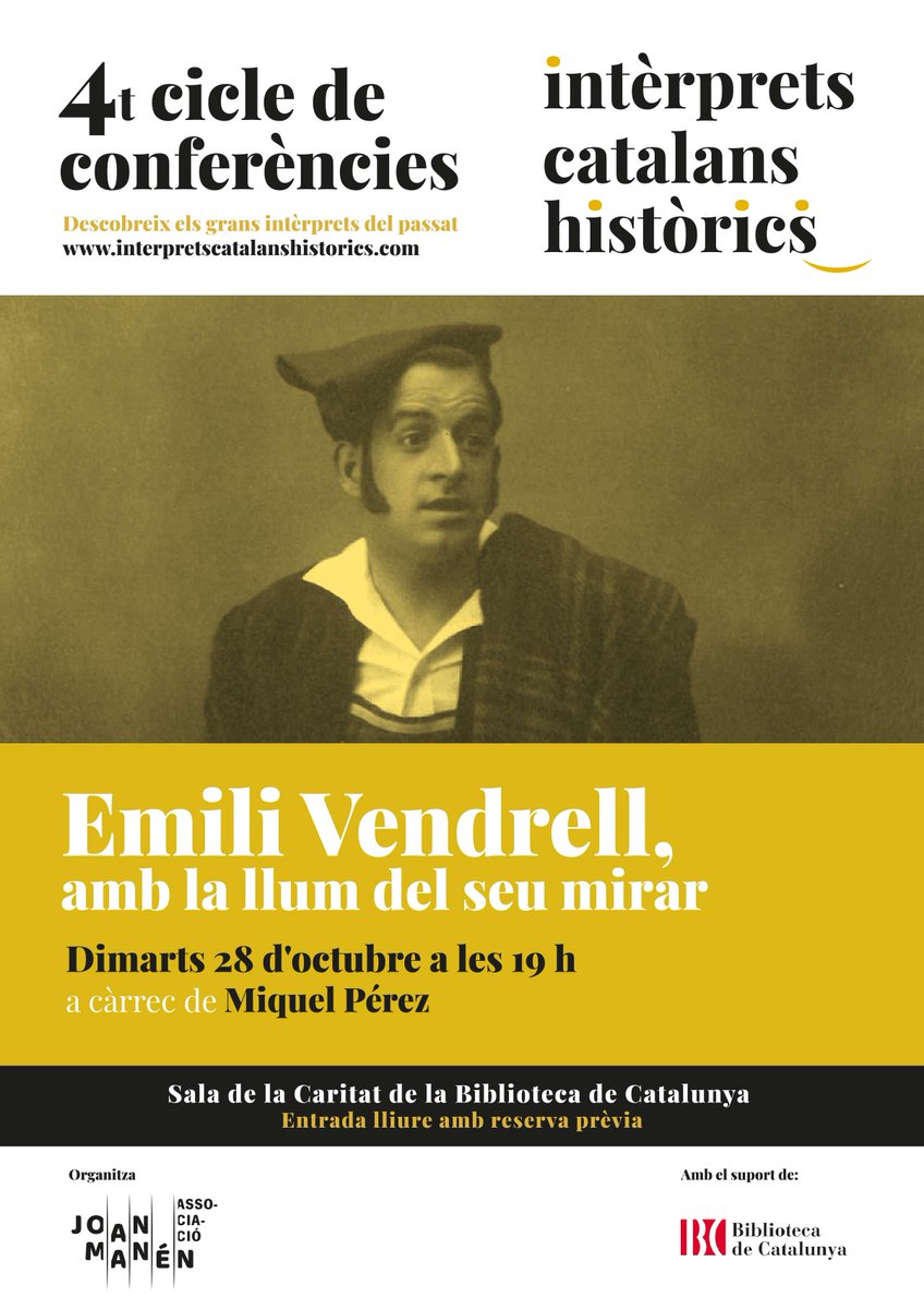 Conferència “Emili Vendrell, amb la llum del seu mirar” a càrrec de Miquel Pérez, dins del 4t Cicle Intèrprets Catalans Històrics de l’Associació Joan Manén.
📆 Dimarts 28 d'octubre, a les 19 h
📍 Sala de la Caritat de la BC
👉Reserveu entrada gratuïta a joanmanen.cat/reserva-emili-…