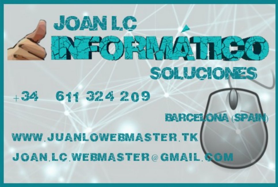 JoanLcWm's tweet image. Joan LC #informático ~ (#Soluciones a medida) + #Desarrollo de #Software + #Gestión de #Publicidad + #Desarrollo #iA  joanLcwebmaster@gmail.com
