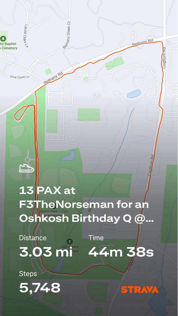 13 PAX at F3TheNorseman for an Oshkosh Birthday Q <a href="/F3Alpha/">F3 Alpha</a>

strava.app.link/ThP0ssJ0DXb