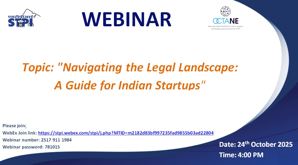 #STPIINDIA Guwahati OctaNE CoE is organizing Webinar on "Navigating the Legal Landscape – A Guide for Indian #Startups" on 24-10-2025 at 4:00 PM. Get actionable legal insights for your entrepreneurial journey! <a href="/GoI_MeitY/">Ministry of Electronics & IT</a> <a href="/arvindtw/">Arvind Kumar</a>