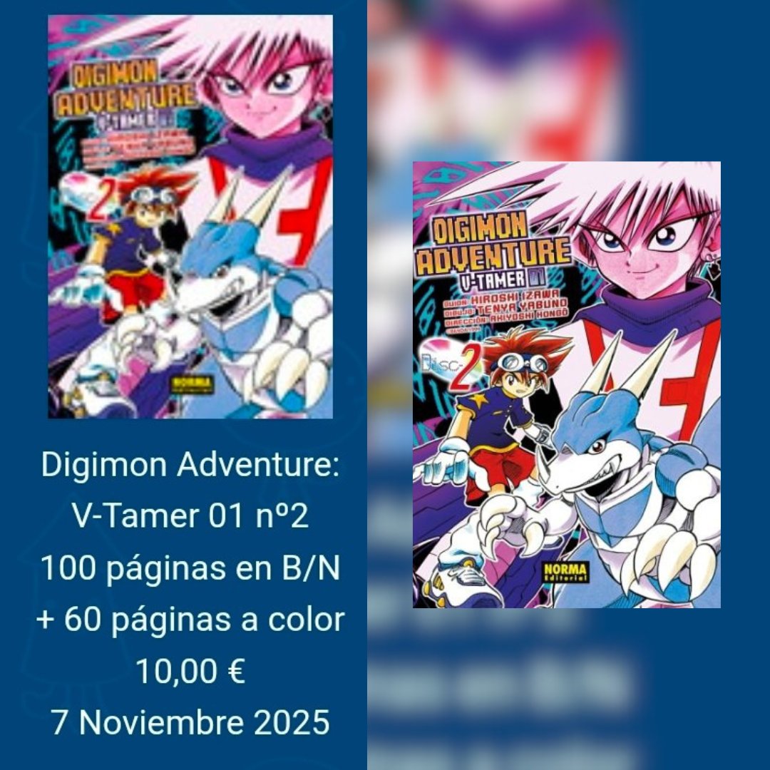 Digimon_Freaks's tweet photo. 📘 Según la lista de lanzamientos, el segundo tomo de Digimon Adventure V-Tamer 01 de Norma Editorial saldrá a la venta el 7 de noviembre.
Tendrá un precio de 10 €, con 100 páginas en blanco y negro y 60 a color.
#Digimon #VTamer01 #NormaEditorial #DigimonAdventureVTamer https://t.co/zPhDr2kiEg