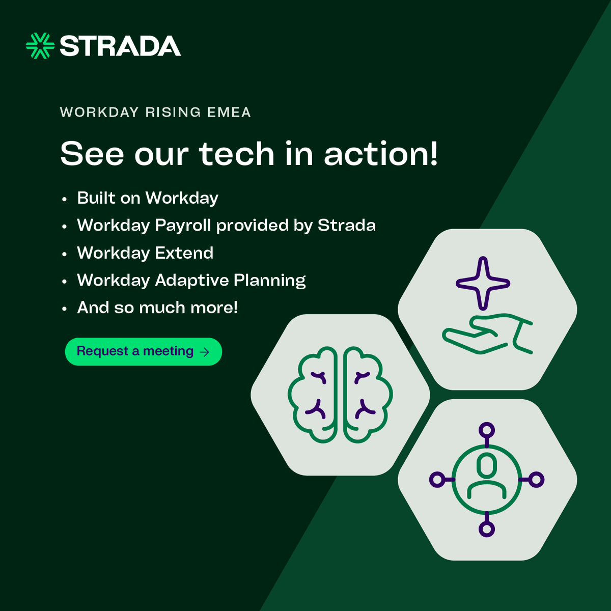 Got challenges you want solved or tech you want to see in action? Schedule a 1:1 meeting with Strada’s Workday experts during Rising. From Extend to Payroll to Adaptive Planning, Get connected with the right team.

Request a meeting: eu1.hubs.ly/H0nFLfb0
#StradaAtWDRisingEMEA