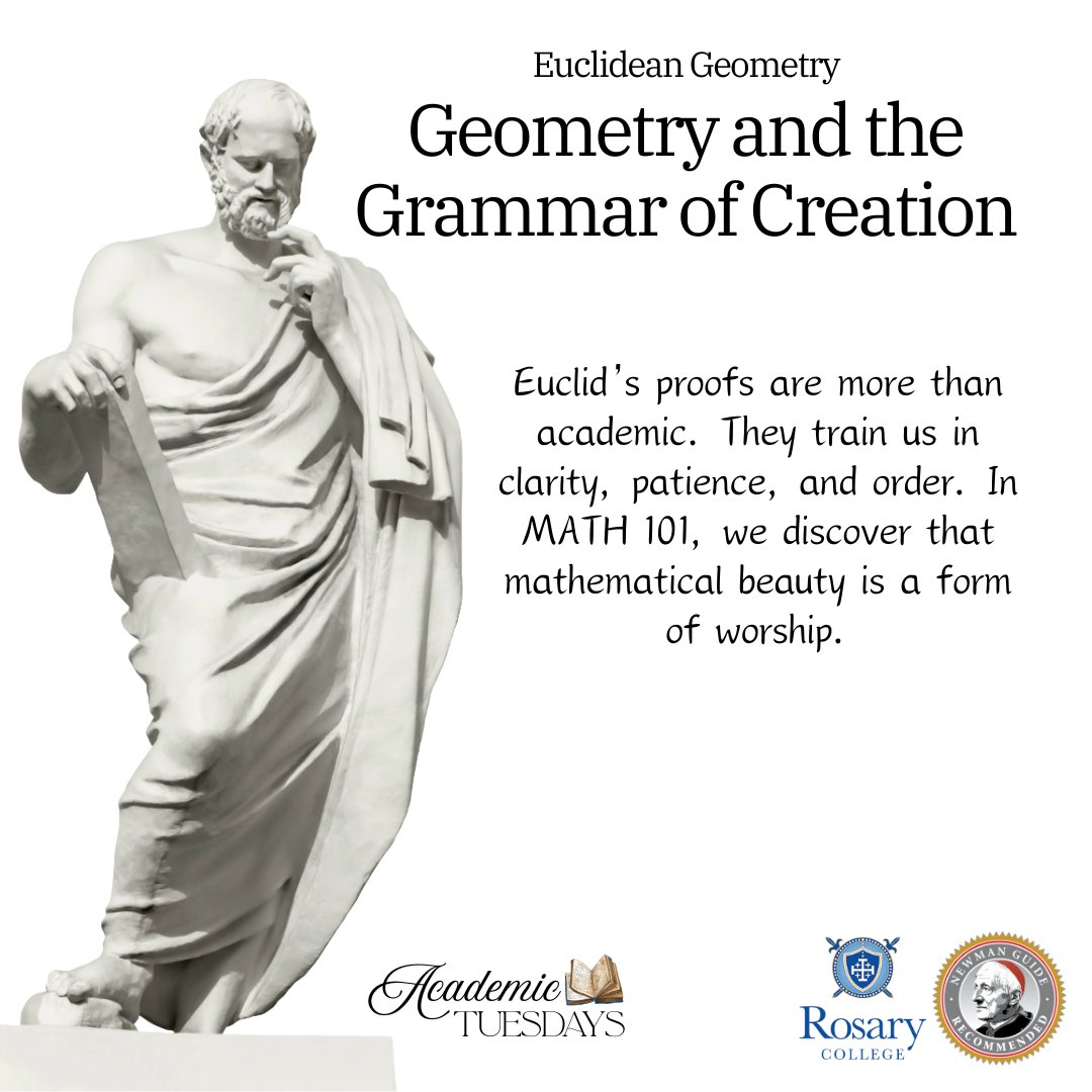 Rosary_College's tweet image. MATH 101 – Euclidean Geometry
Theme: Geometry and the Grammar of Creation
Euclid’s proofs are more than academic. They train us in clarity, patience, and order. In MATH 101, we discover that mathematical beauty is a form of worship.
Learn more about Rosary College:…
