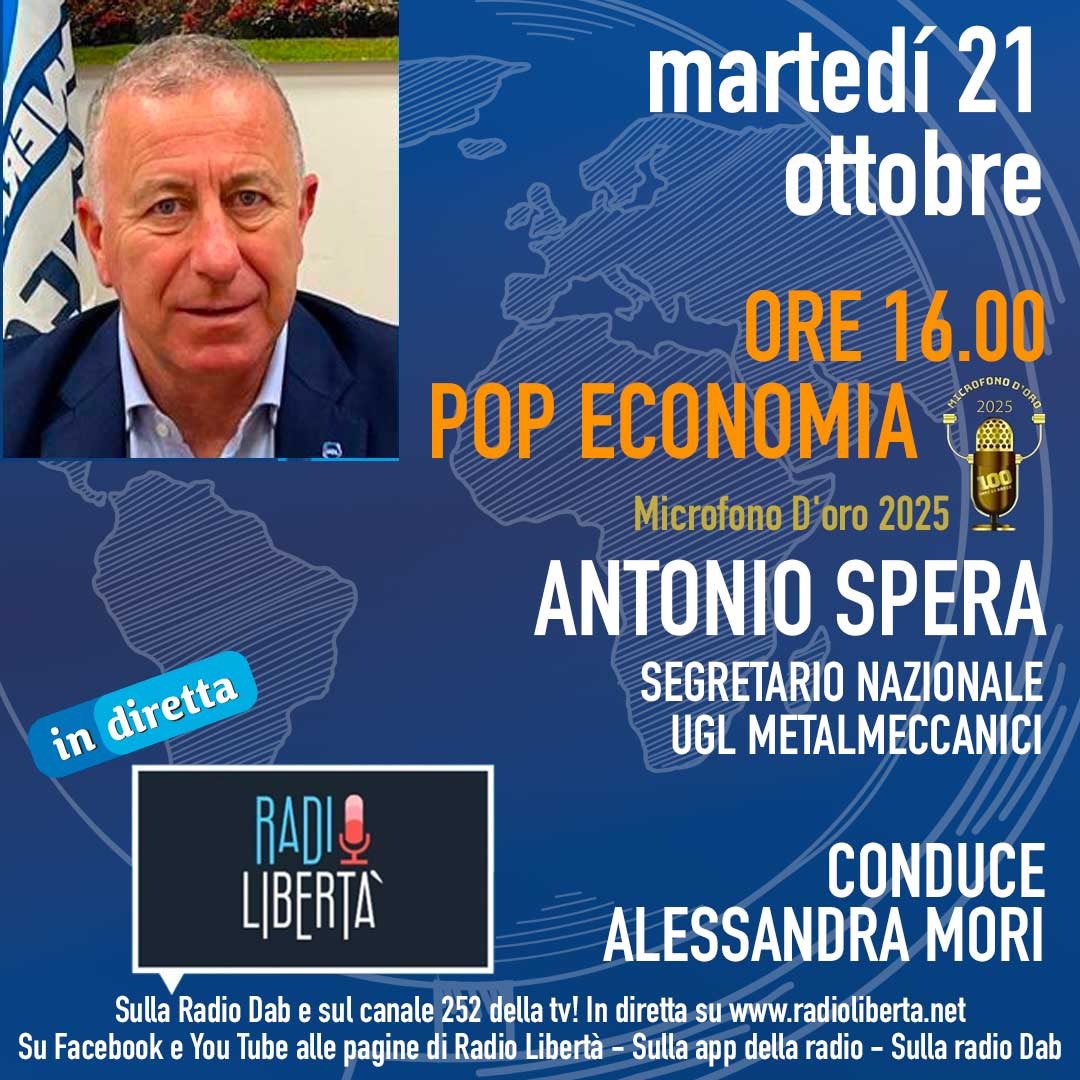 🎙️ Martedì 21 ottobre – ore 16.00
Appuntamento con POP ECONOMIA + Microfono d’Oro 2025! 
Ospite ANTONIO SPERA, Segretario Nazionale UGL Metalmeccanici
Conduce Alessandra Mori 🎧

📻 In diretta su Radio Libertà
➡️ Radio DAB | Canale TV 252
🌐 radioliberta.net
📲 App Radio