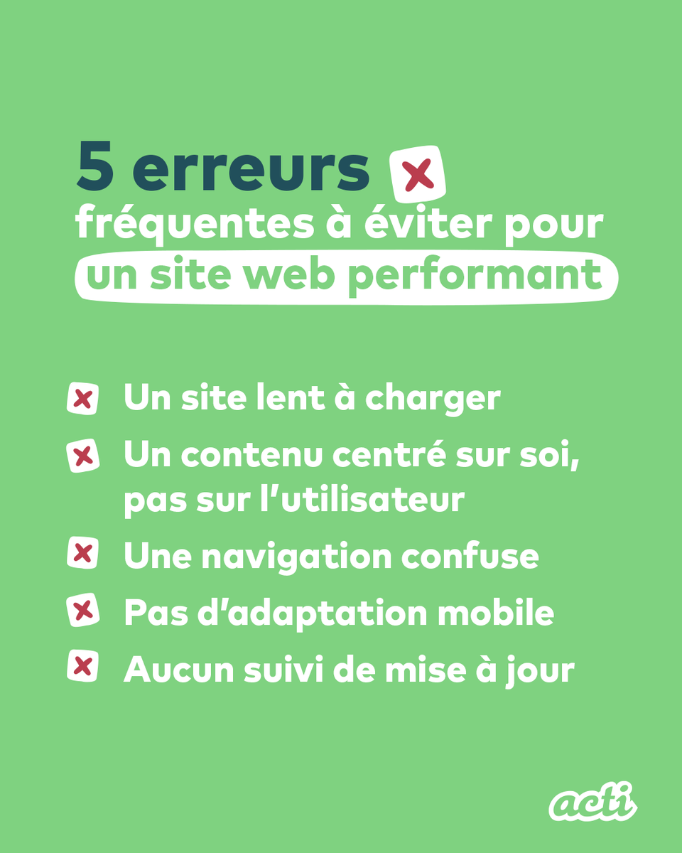 💡 Un site web réussi, c’est un site utile, rapide et pensé pour l’utilisateur.

Voici 5 erreurs fréquentes à éviter :

❌ lenteur
❌ contenu centré sur soi
❌ navigation confuse
❌ pas mobile
❌ pas de suivi

➡️ Chez acti, chaque site est conçu pour durer.