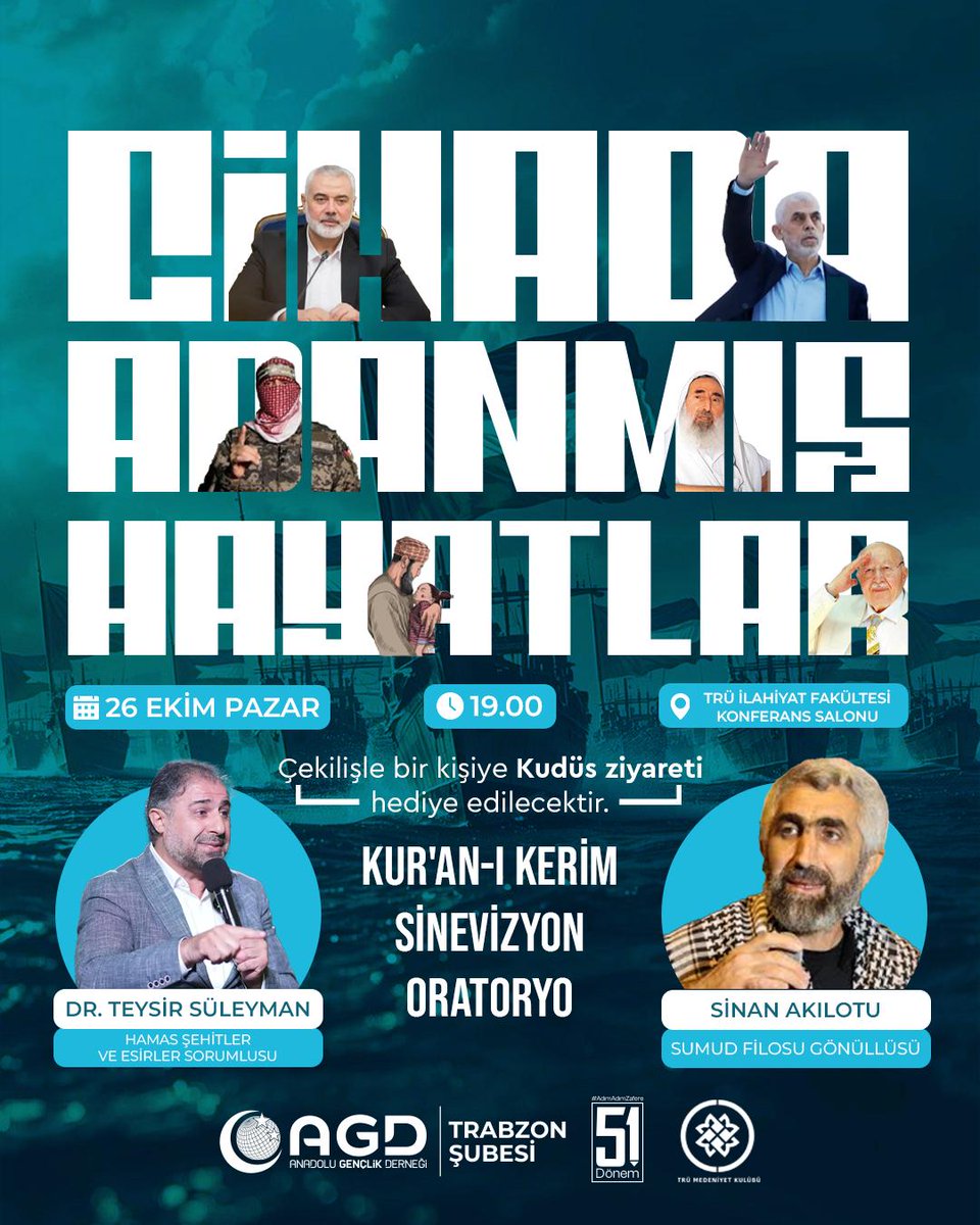 📢 CİHADA ADANMIŞ HAYATLAR

📍 TRÜ İlahiyat Fakültesi Konferans Salonu 
🗓️ 26 Ekim Pazar
🕖 19.00

Hamas Şehitler ve Esirler Sorumlusu Dr. Teysir Süleyman bey ve Sumud Filosu Gönüllüsü Sayın Sinan Akılotu beyin katılımlarıyla gerçekleştireceğimiz programımıza tüm halkımız