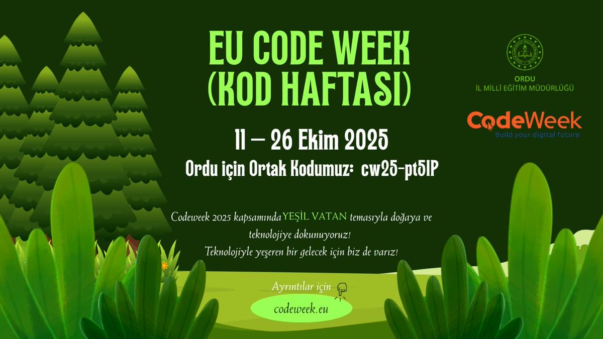 Ordufatihpro's tweet image. #EUCodeWeek 2025 "Yeşil Vatan"temasıyla doğa bilinci ve teknolojiyi buluşturuyor.
📅 11–26 Ekim 2025
🔗 Ordu İli Ortak Kodumuz: cw25-pt5IP
Ayrıntılar 👉 codeweek.eu
#egitimkentiORDU
#Ordu
@tcmeb @Yusuf__Tekin @mebyegitek @TCOrduValiligi @CelileErenOKTEN  @mfvargeloglu