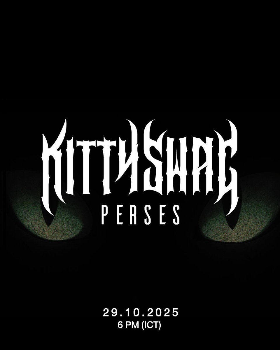 PERSES - ‘KITTY SWAG’

➣ The 6th Single from ‘ALTERLAND’
➣ Release on : 29.10.2025, 6PM (ICT)
➣ Youtube : gnest_official

#PERSES_KITTYSWAG
#PERSES #PERSES_TH
#GNEST