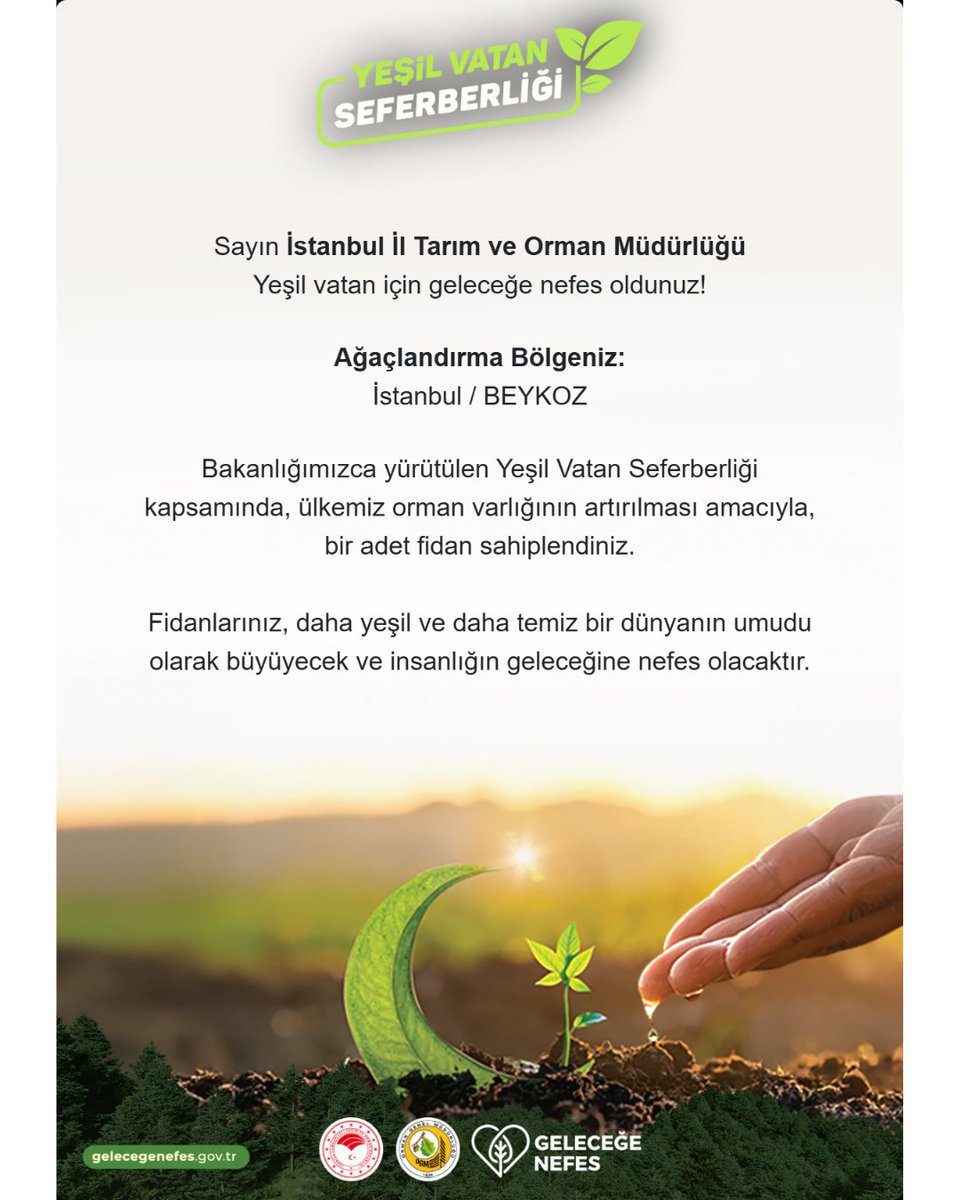 11 Kasım Milli Ağaçlandırma Günü kapsamında, ülkemizin dört bir yanında milyonlarca fidan toprakla buluşuyor.
Her fidan, geleceğe uzanan bir umut, yeşil vatana dikilen bir imzadır. 💚

📅 Tarih: 11 Kasım
📲 Siz de fidanınızı sahiplenin: gelecegenefes.gov.tr

Birlikte daha