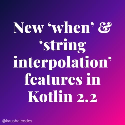 KaushalVasavaIn's tweet image. Kotlin 2.2 just made your when expressions and string templates a lot cleaner!
Kotlin 2.2 quietly dropped two super useful updates that make your code more readable and less frustrating.
Let’s look at them 👇
#kotlindev #kotlin #kotlinandroid #kotlinprogramming
@kotlin