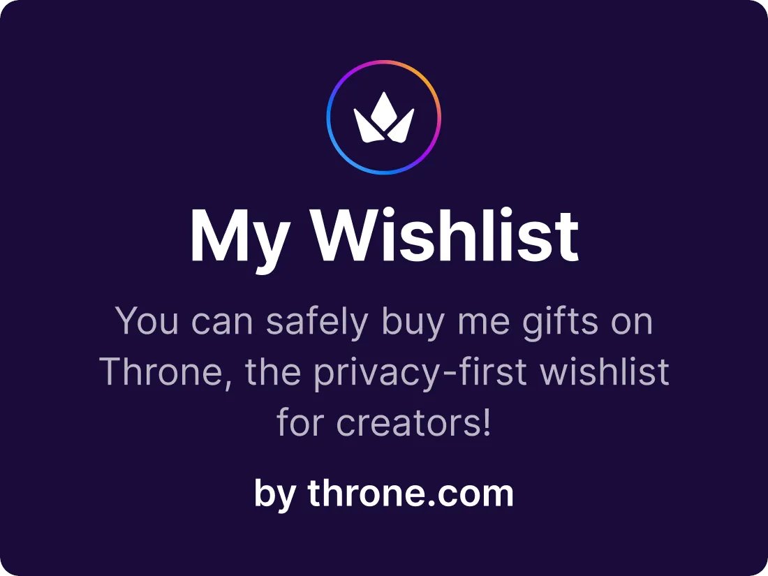 I have a Throne set up. Feel free to check it out! throne.com/rubyflame9/wis…
