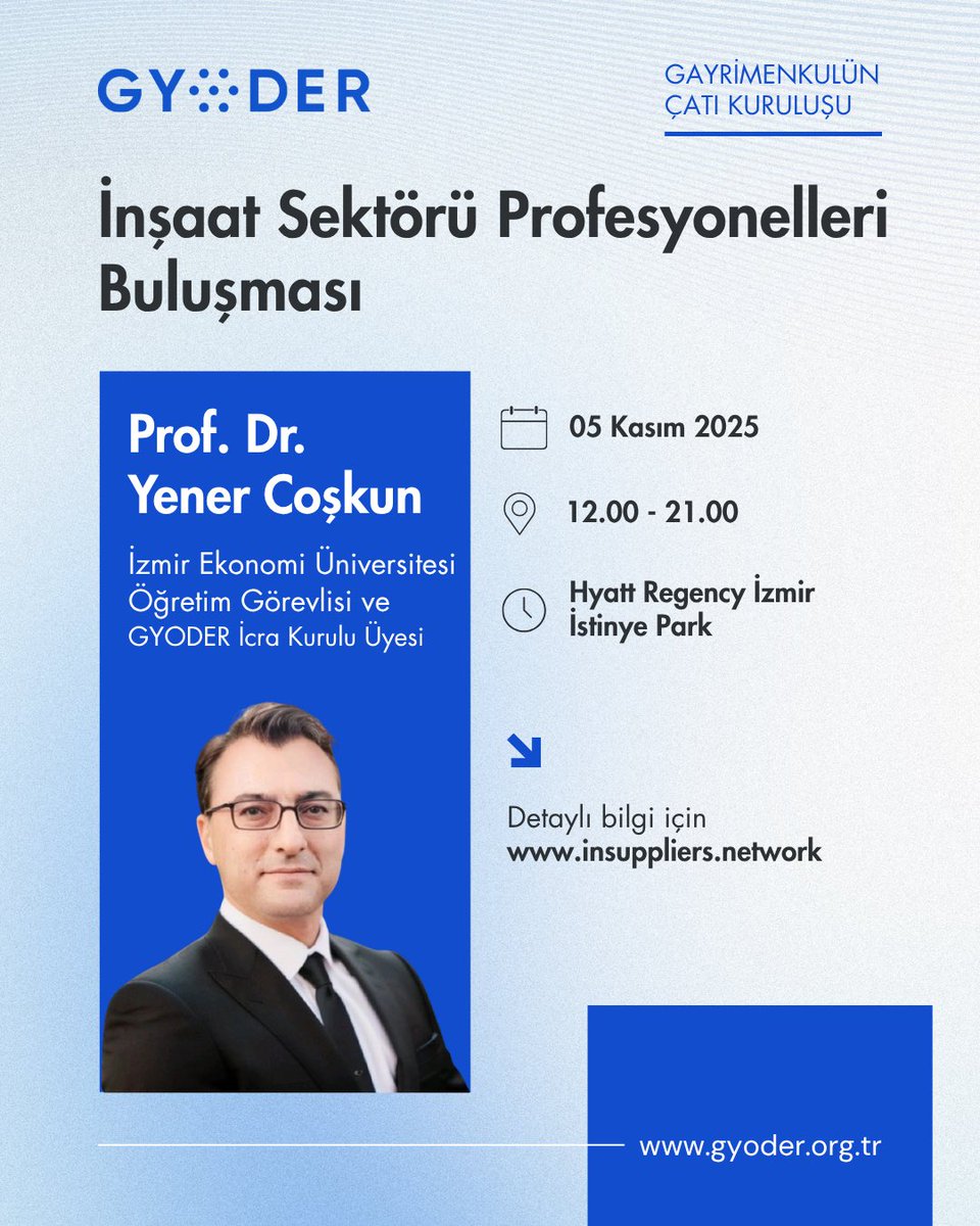 GYODER, İnşaat Sektörü Profesyonelleri Buluşması’nda!

05 Kasım 2025 tarihinde Hyatt Regency İzmir İstinye Park’ta gerçekleşecek olan İnşaat Sektörü Profesyonelleri Buluşması’nda GYODER’i temsilen, İzmir Ekonomi Üniversitesi Öğretim Görevlisi ve GYODER İcra Kurulu Üyesi Prof. Dr.