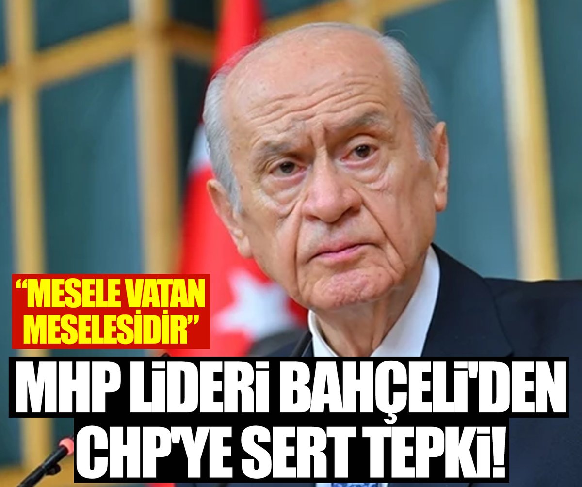 📌MHP Lideri Bahçeli'den CHP'ye sert tepki!

👉“Mesele vatan meselesidir”

turkgun.com/siyaset/mhp-li…