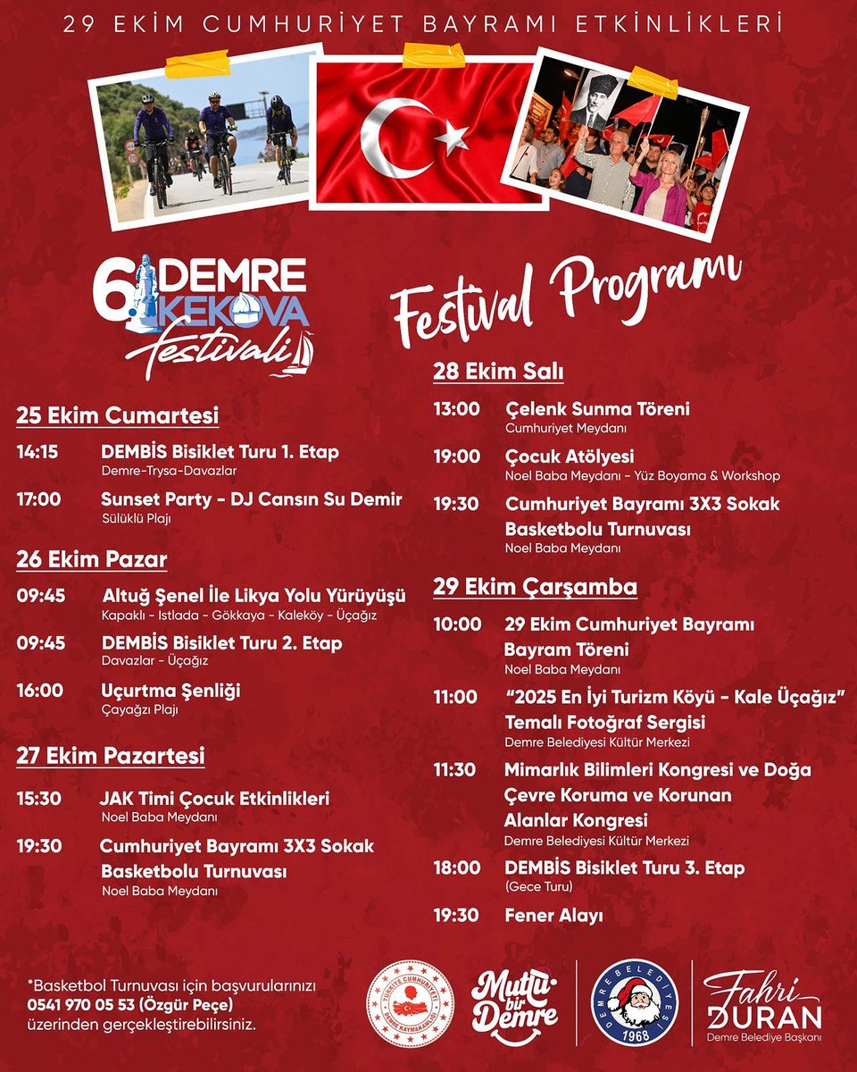 6. Demre Kekova Festivalimiz kapsamında, 29 Ekim Cumhuriyet Bayramı etkinlikleri başlıyor. 🇹🇷

Cumhuriyetimizin 102. yılını, Demre’mizde coşkuyla, gururla ve hep birlikte kutluyoruz.
25-29 Ekim tarihleri arasında düzenleyeceğimiz etkinliklerle, spordan sanata, müzikten çocuk
