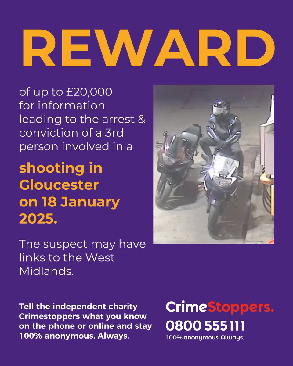 CrimestoppersUK's tweet image. Our charity is offering a reward of up to £20,000 for information about a third person involved in the shooting of a man in Stanway Road, Gloucester on 18 January 2025.

Did you see something? Contact Crimestoppers. 100% anonymous. Always.

➡️ crimestoppers-uk.org/news-media/new…