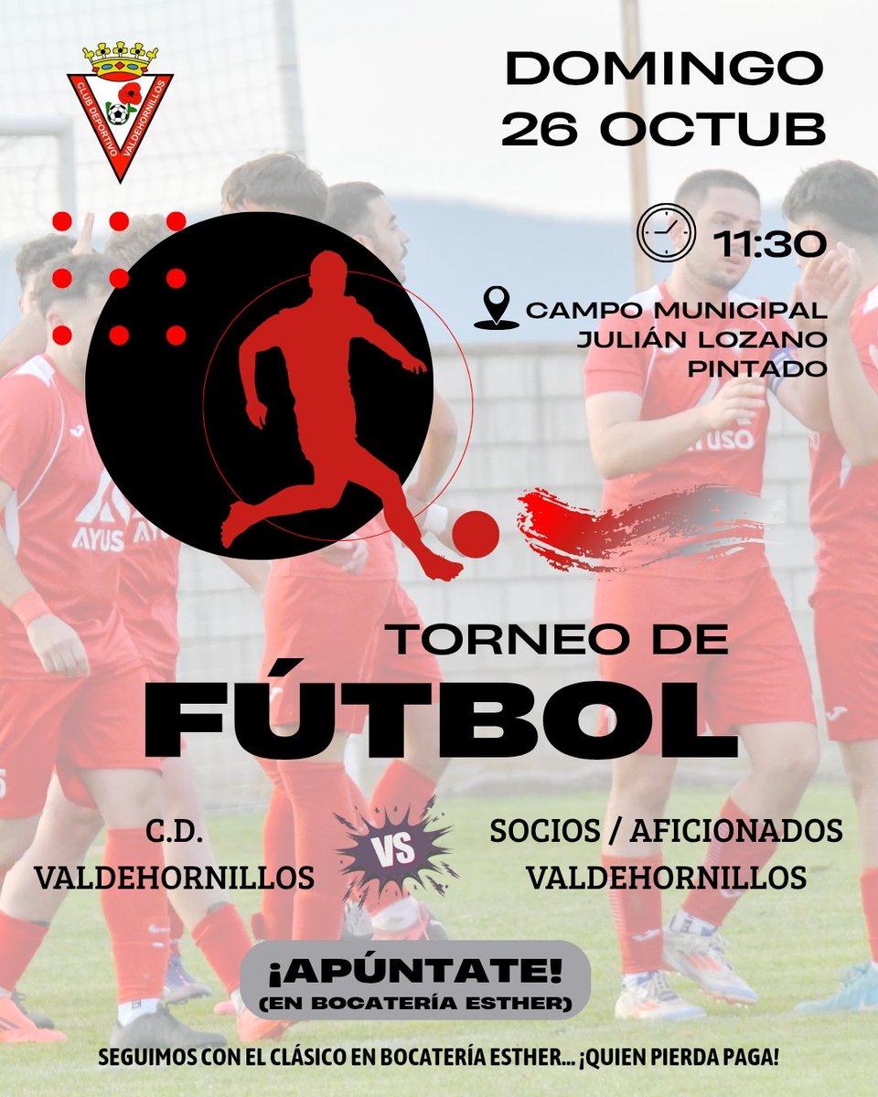 ¡¡APUNTEN ESTA FECHA!!🔊

ESTE DOMINGO, 26 DE OCTUBRE TENEMOS UN TORNEO DE FÚTBOL EN EL QUE DISPUTARÁN C.D.VALDEHORNILLOS CONTRA SOCIOS Y AFICIONADOS DEL EQUIPO⚽❤️

Para poder participar, hay que inscribirse en Bocatería Esther📝

Nos vemos a las 11:30h, en nuestro campo.