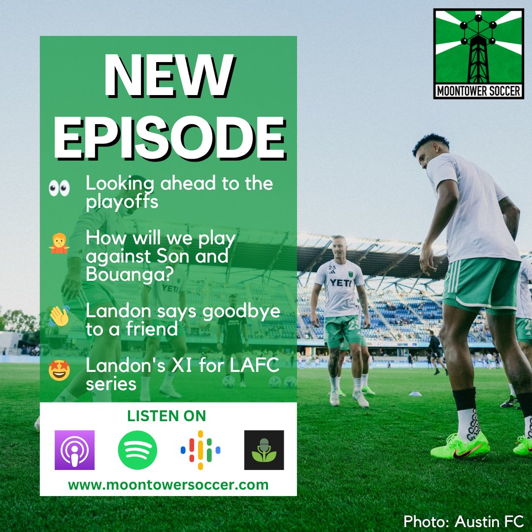 🚨New Episode🚨

👀 Looking ahead to the playoffs
🤷‍♂️ How will we play against Son and Bouanga?
👋 Landon says goodbye to a friend
9⃣ Landon's XI for LAFC series
➕ More #austinfc news

📸: <a href="/AustinFC/">Austin FC</a>

Listen to the full episode at moontowersoccer.com/lafc-series-pr…
