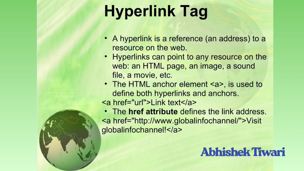 Abhishek__Code's tweet photo. Links in HTML ( Hyperlink ) 

• A hyperlink is a reference (an address) to a resource on the web. 

• Hyperlinks can point to any resource on the web

An HTML page, an image, a sound file, a movie etc. 

• The HTML Anchor Tag <a> and Attribute "href" are used in Links in HTML. https://t.co/CIZ0yWX3V4