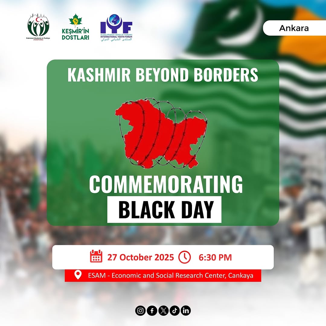 Kashmir Beyond Borders: Commemorating Black Day

Date: 27 October 2025
Venue: ESAM General Headquarters
Time: 6:30 PM

Together, we stand for truth and humanity. forms.gle/xFFWBrPa9tk1Hd…