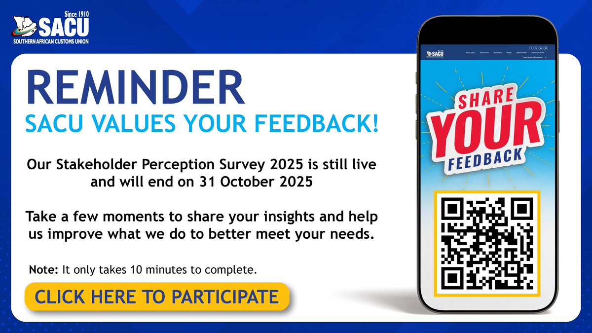 “Your Voice Matters: Participate in the SACU 2025 Stakeholders Perception Survey” 

Members of the public who have not received a survey link from our consultant, DMSA, are invited to scan the QR code or click here to participate. research.net/r/SACU25