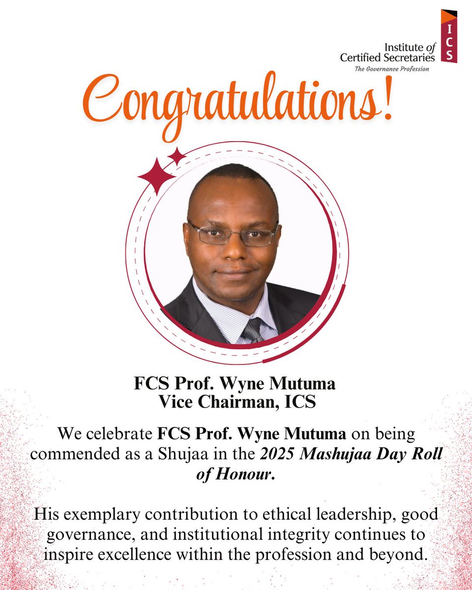 ICS_Kenya's tweet photo. We proudly celebrate our Vice Chairman, FCS Prof. Wyne Mutuma, on being commended as a Shujaa in the 2025 Mashujaa Day Roll of Honour.

#ICS_Kenya #GovernanceProfession #CorporateGovernance https://t.co/DMWXbv2fhU