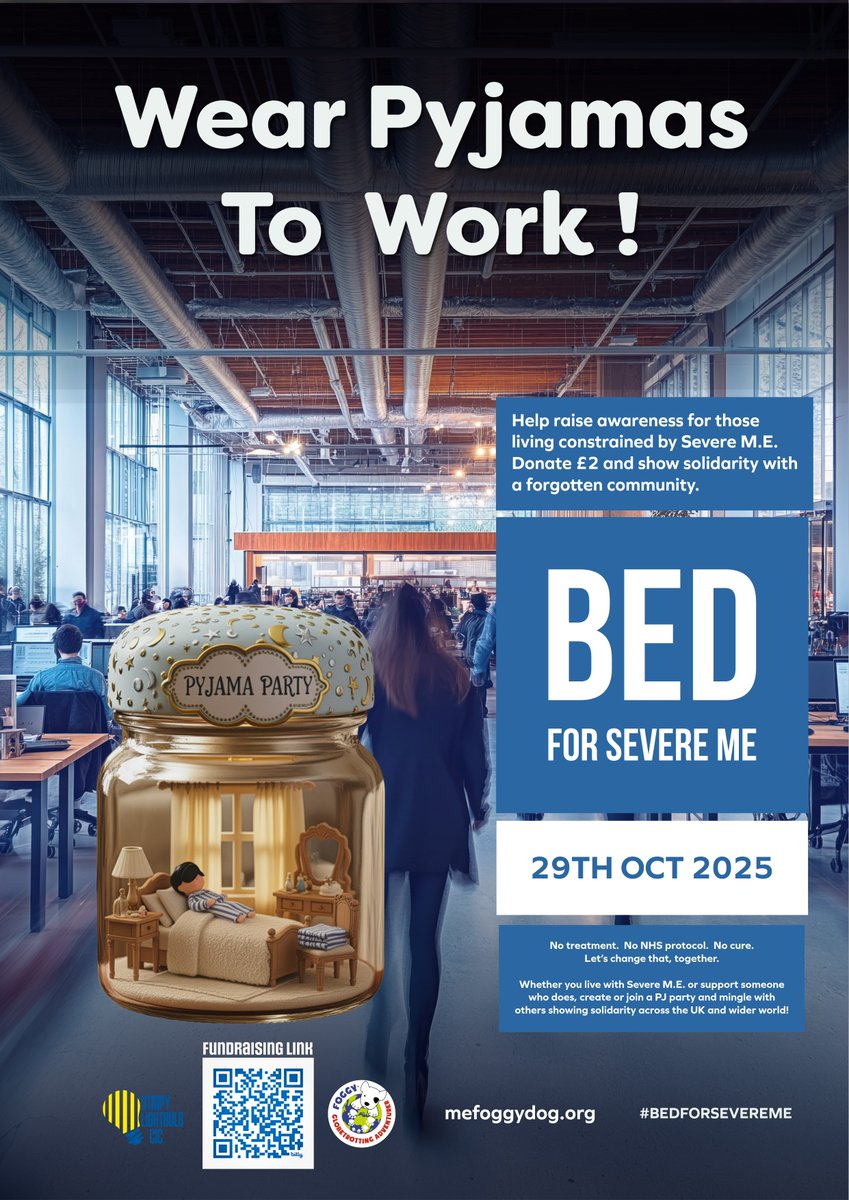 MEFoggyDog's tweet image. Wear your PJs to work as a fancy dress on 29th Oct 2025!!
Wear your PJs in solidarity with people living with #SevereME.
More info - mefoggydog.org/bed-for-severe…
Fundraising for @SmileForMEUK & @mecfsbiobank
#BedForSevereME #PJsAndProtocol #Business #Charity