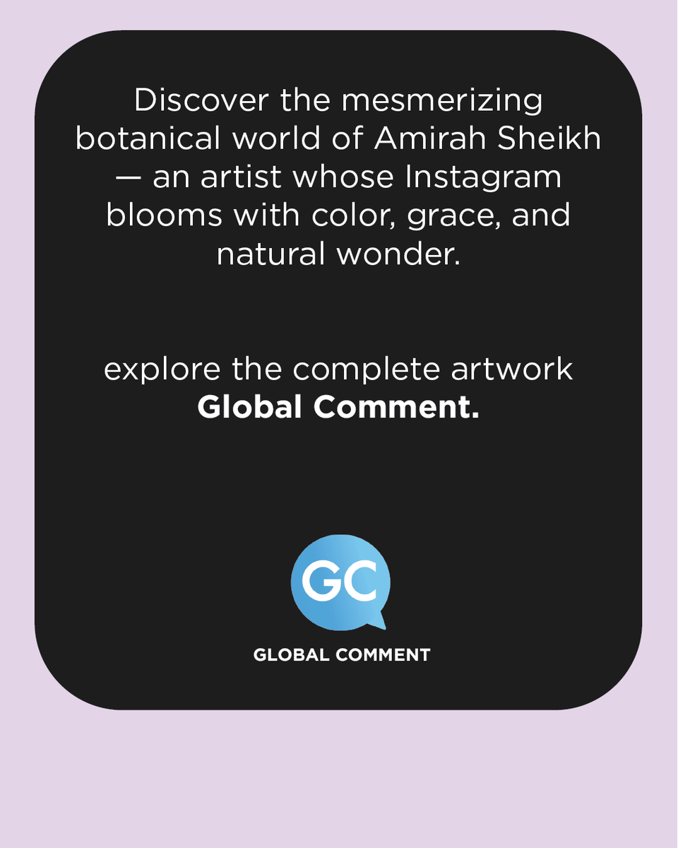 GlobalComment's tweet photo. This week on #GlobalComment: step into the botanical world of Amirah Sheikh, where every leaf tells a story.
👉 Discover the full feature: https://t.co/KjQMgyeN0Y
#Art #Illustration #BotanicalArt #Creativity #Design https://t.co/EOoANtVAYS