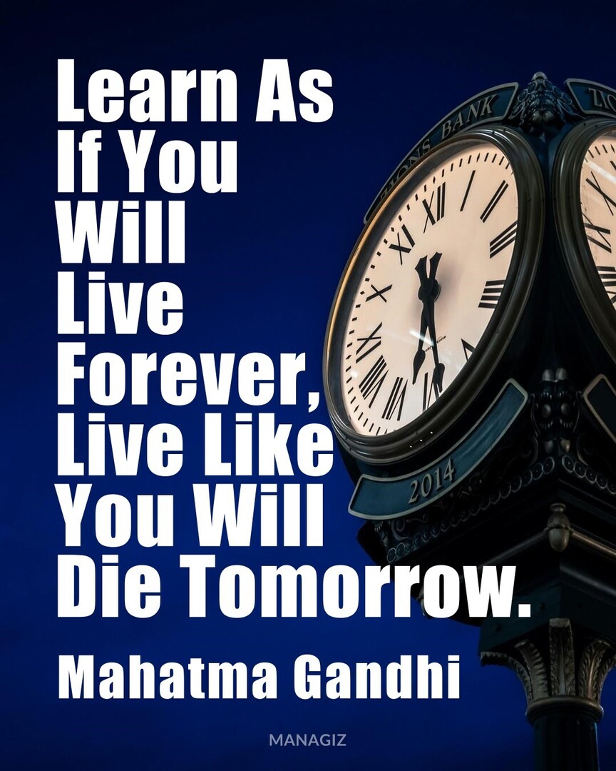 Markeling_com's tweet image. #PositiveQuotes #Positivity #MahatmaGandhi : Learn As If You Will Live Forever, Live Like You Will Die Tomorrow.