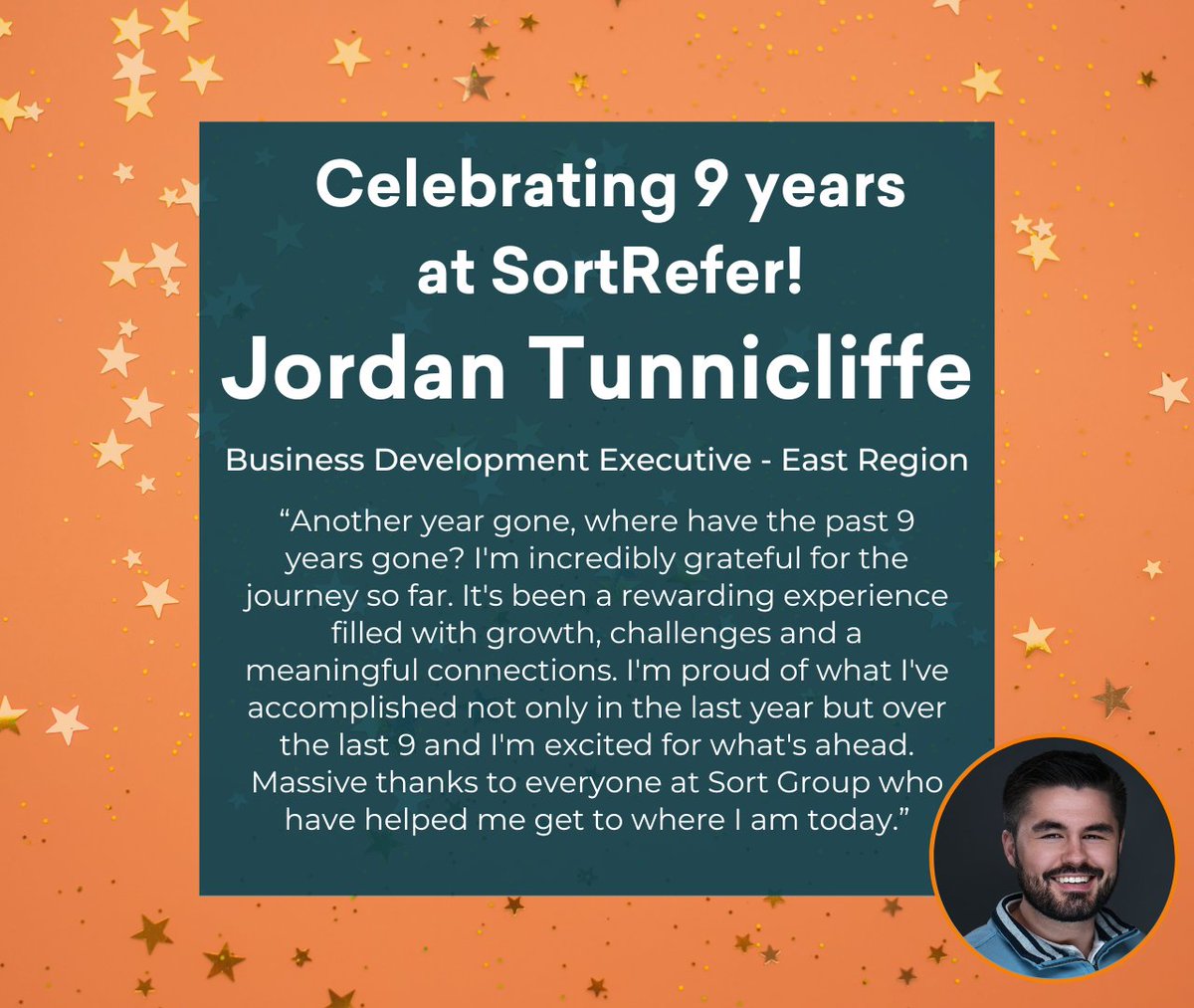 Join us in celebrating 9 incredible years with our East Region BDE, Jordan Tunnicliffe 🎉
Thank you for everything you do, we look forward to seeing your growing success - from all of us at Sort 🧡
 
#WorkAnniversay #EmployeeAppreciation