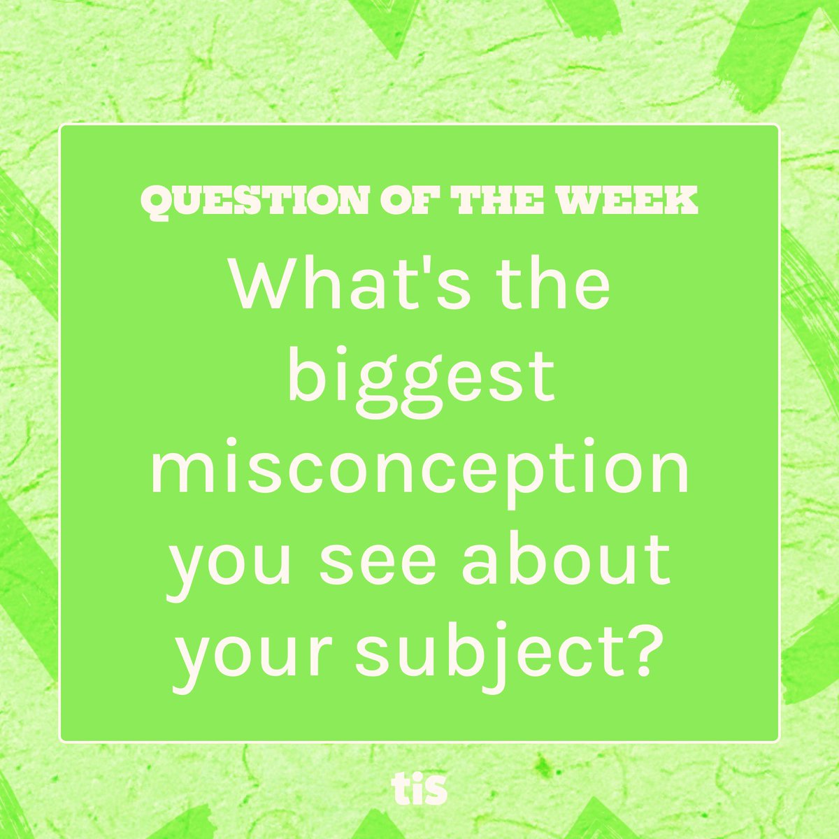 It's time for our QUESTION OF THE WEEK, #edchat - this week we want to know the most common misconceptions you see about your subject 👇🏽