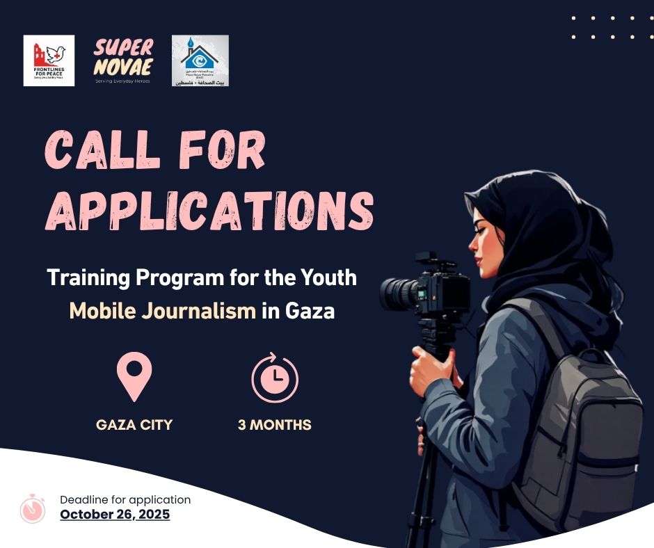 🇵🇸 #Gaza – Call for Applications
Aged 18–30 and passionate about journalism? 
Join our 3-month Mobile Journalism training — 
Supported by Frontlines for Peace, Press House – Palestine, and Super Novae.
🗓 Apply by Oct 26: docs.google.com/forms/d/e/1FAI…