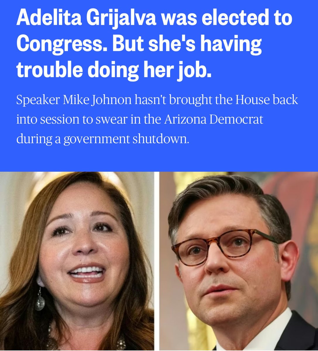 Welcome to Day 21 of the Trump and Mike Johnson Government Shut Down.

There’s a reason Mike Johnson refuses to swear in Arizona Democrat Adelita Grijalva….

Republicans are knowingly and willfully protecting a fucking pedophile.
#Trump 
#ReleaseTheTrumpEpsteinFiles