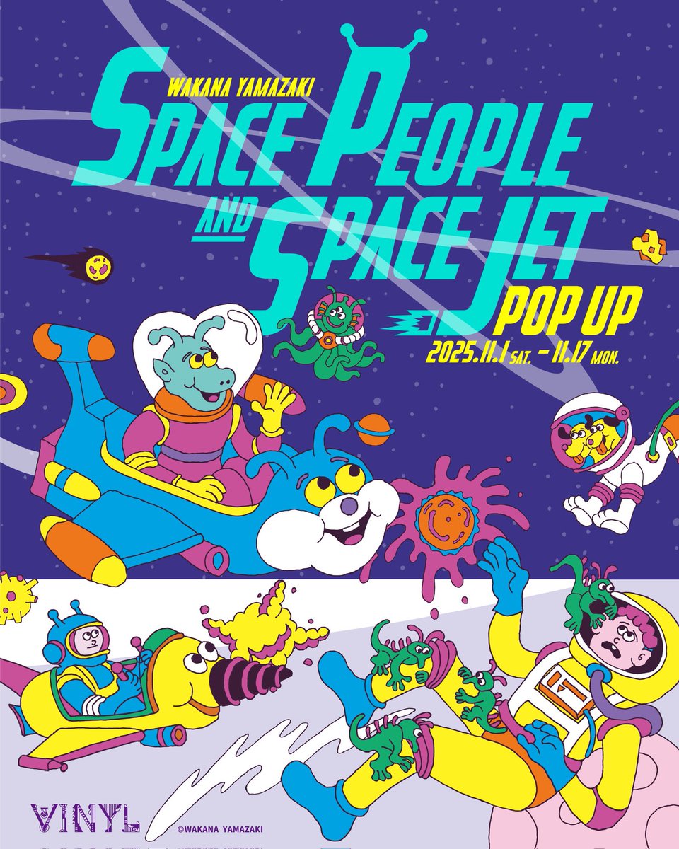 🛸POPUP NEWS🛸／ VINYL SHOWCASE 山崎若菜POPUP 「SPACE PEOPLE