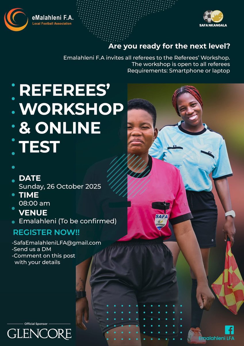 Mpumalanga 

Emalahleni Football Association will be hosting a Referee’s Workshop &amp; Online Testing 

📆 26 October 2025
📍 EMalahleni - Venue TBC
⏰ 08h00