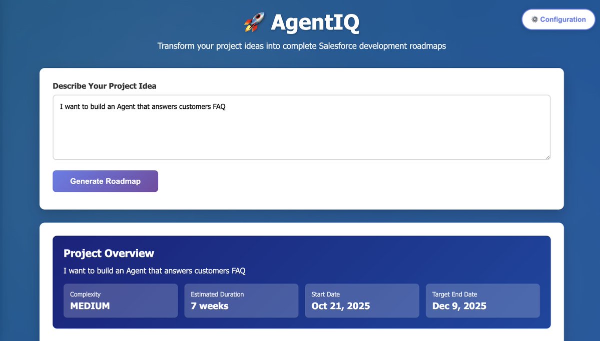 logesh_m_sfdc's tweet image. Introducing AgentIQ - Your Intelligent Roadmap Generator for Agentforce Projects💡
You've got the idea. Now you need to turn it into a real development plan like complete with tasks, phases, tech-stack decisions and timelines.
#HerokuVibes
@heroku
…ibes-8dd64-e64dbe26a4e4.herokuapp.com