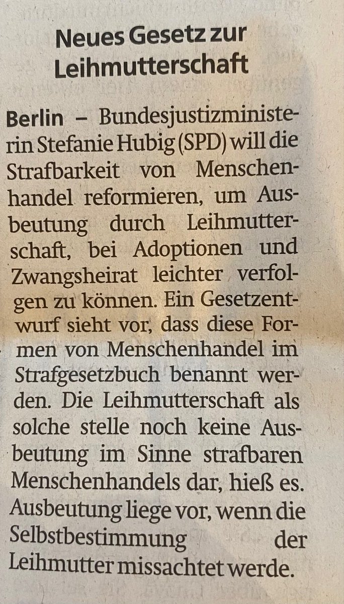 hab ich’s mir doch fast gedacht.
so wie im #Selbstbestimmungsgesetz ein gesetz zur auslöschung der frauenrechte steckt, steckt hinter den ‚strafvorschriften zum menschenhandel’ offenbar die klammheimliche legalisierung von leihmutterschaft? solange alles ‚freiwillig‘ abläuft
