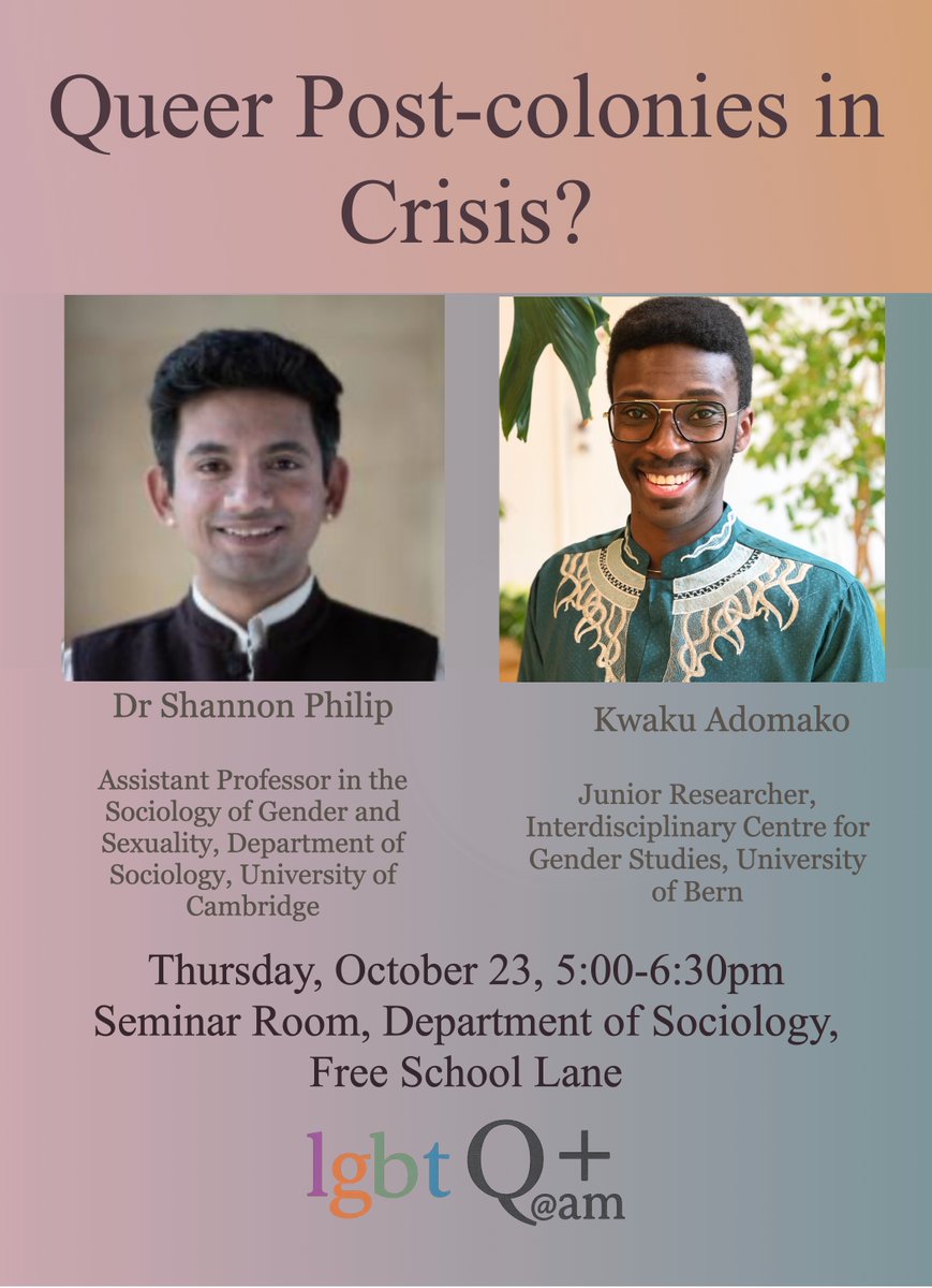 Here at the department, we are excited to announce the 
Q+ Research Event and Drinks this Thursday with <a href="/ShannonKPhilip/">Shannon Philip</a>! 

The topic will be "Queer Post-colonies in Crisis" 

Date and time:🕐: 5-6:30pm 
Location 📍: Sociology Seminar Room, Department of Sociology