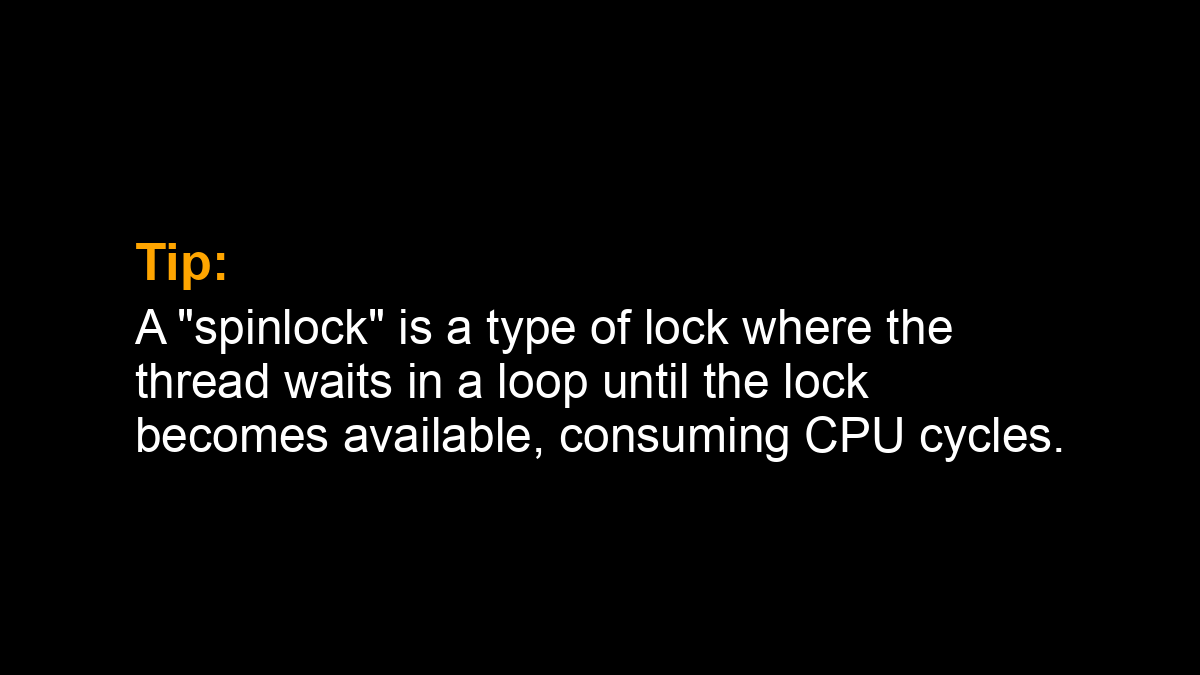 SuperFastPython's tweet image. Tip: A "spinlock" is a type of lock where the thread waits in a loop until the lock becomes available, consuming CPU cycles.
#Python #Concurrency