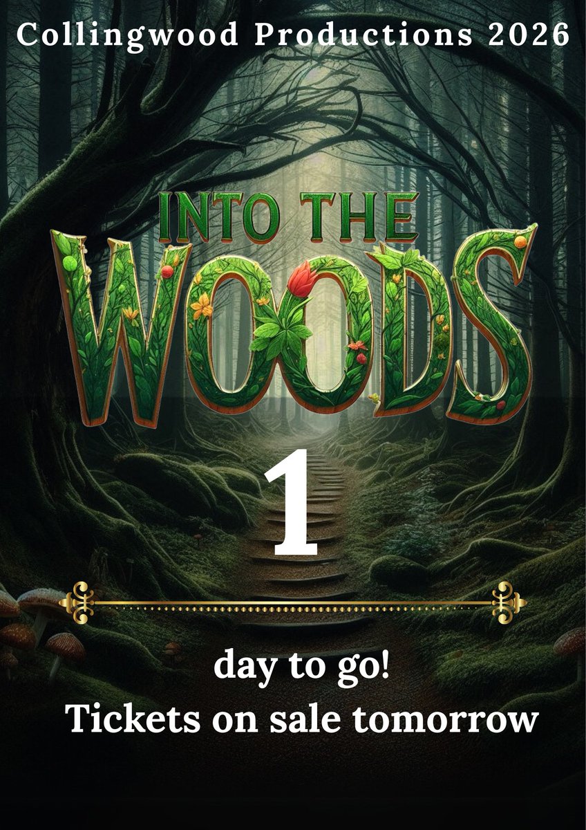 Tomorrow’s the Day!  The spell is nearly cast… ✨ Tickets for Into the Woods 2026 go on sale Wednesday 22 October at 5pm.

🎟️ ticketsource.co.uk/collingwood-co…

#IntoTheWoods2026 #1DayToGo #CollingwoodProductions #MusicalCountdown