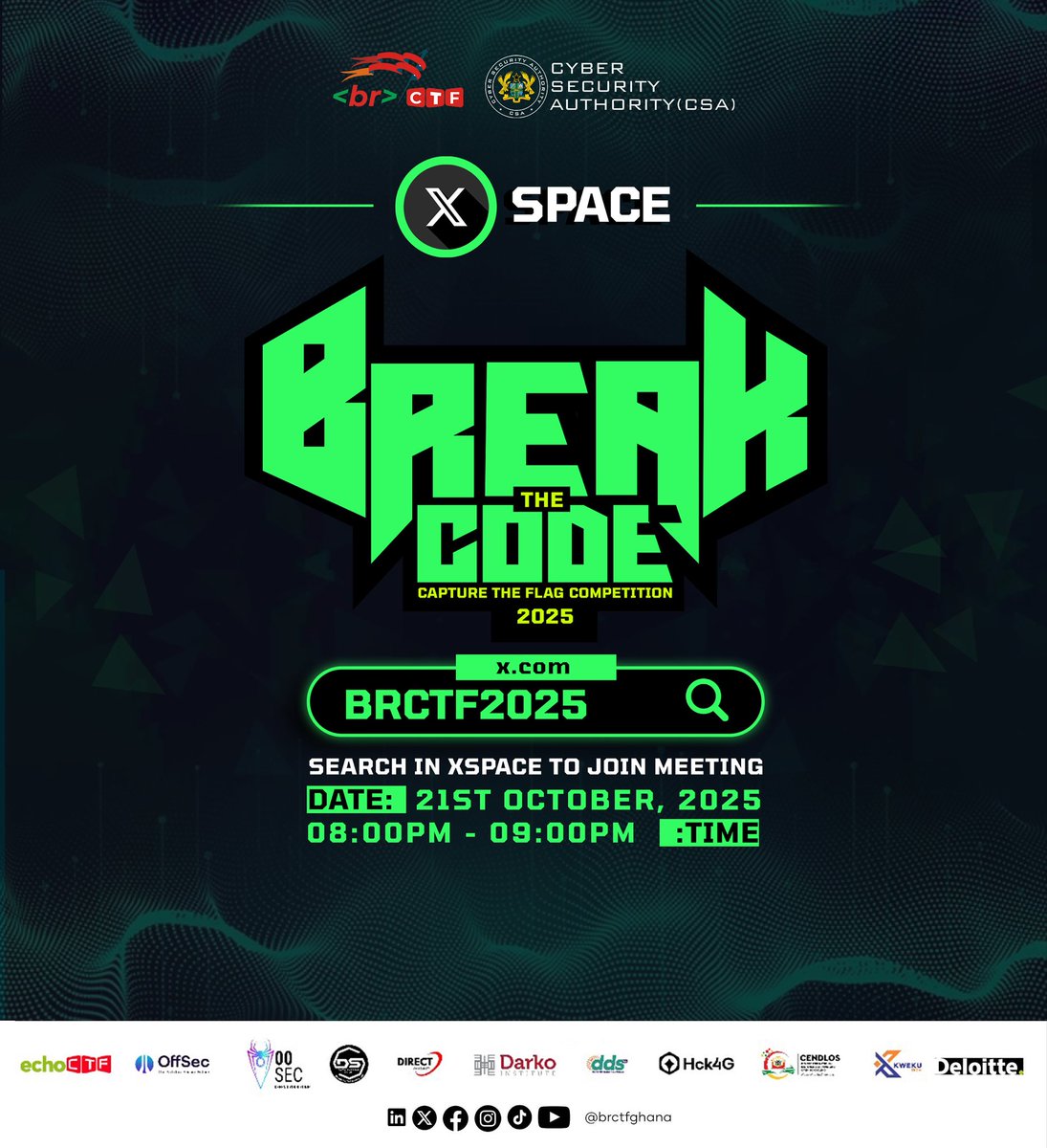 brCTF's tweet image. Countdown to #BreakTheCode starts now! Join our X Space pre-event session as we gear up for the Oct 23 &amp;amp; 25 ethical hacking competition.

#brCTF2025 #OsagyefoEdition #DigitalSovereignty #CaptureTheFlagGH #NSCAM2025