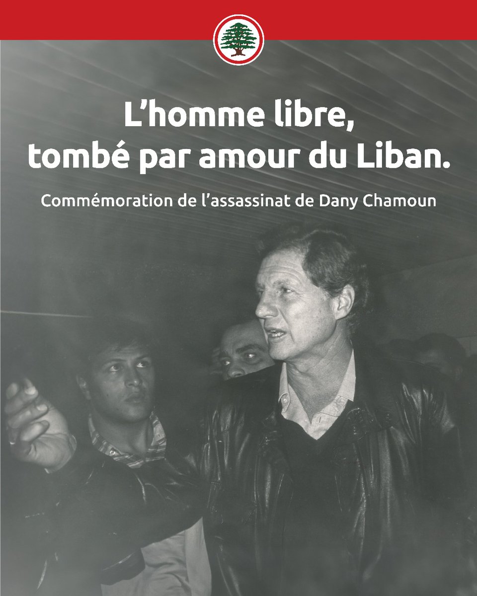 Nemer Al Ahrar,
for Lebanon’s Sake.
Commemoration of Dany Chamoun’s Martyrdom

L’homme libre,
tombé par amour du Liban.
Commémoration de l’assassinat de Dany Chamoun

نمر الأحرار... لأجل لبنان
-٢١ تشرين الأول، ذكرى استشهاد #داني_شمعون