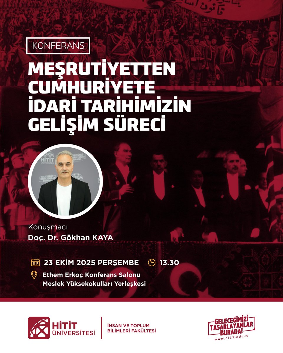 Konferans - Meşrutiyetten Cumhuriyete İdari Tarihimizin Gelişim Süreci

🎙️Doç. Dr. Gökhan KAYA
🗓️23 Ekim 2025
⏰13.30

📍Ethem Erkoç Konferans Salonu Meslek Yüksekokulu Yerleşkesi

#Hititünversitesi <a href="/ProfAliOzturk/">Ali Osman Öztürk</a>