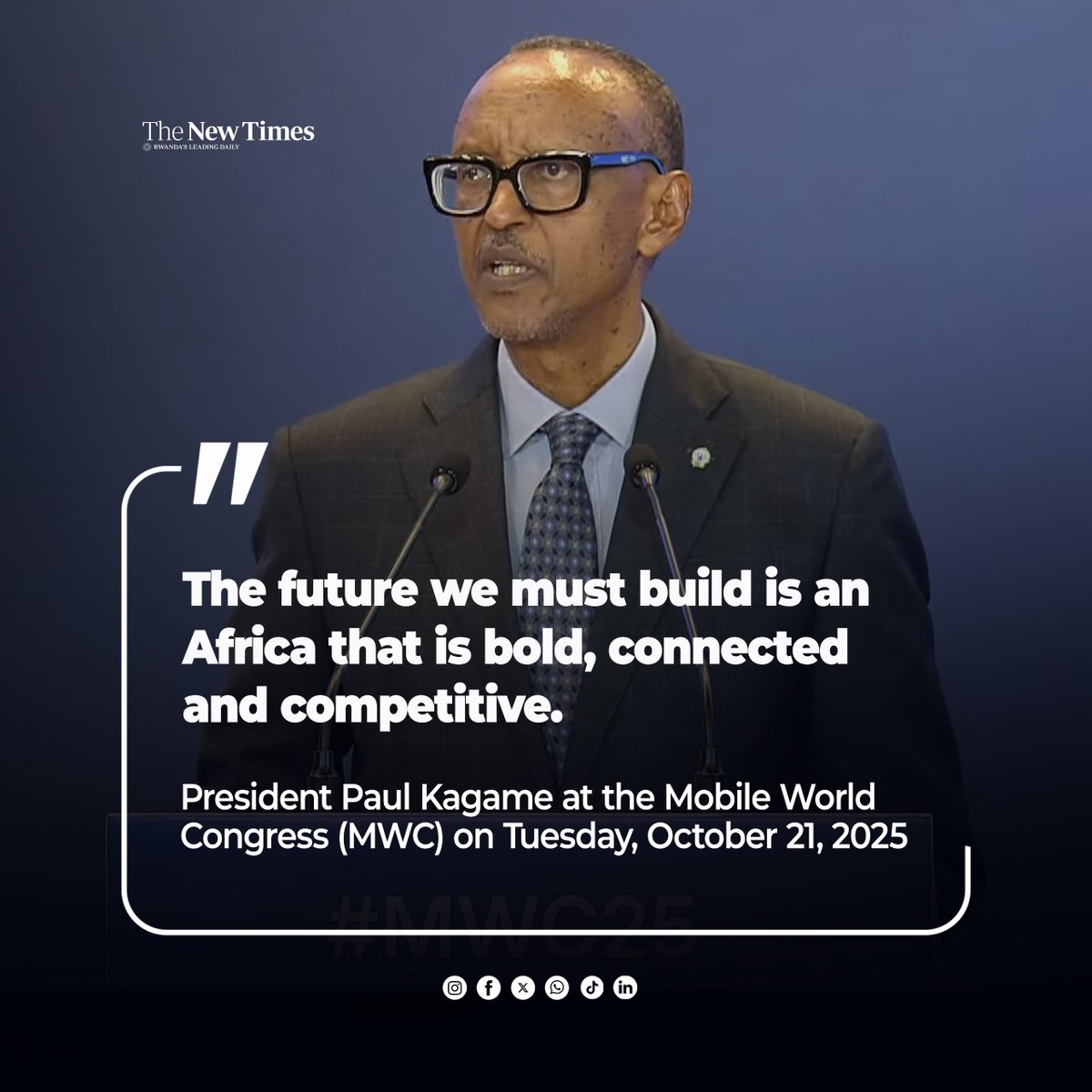 NewTimesRwanda's tweet photo. President #Kagame: “The future we must build is an Africa that is bold, connected and competitive.” 

#MWCKigali25 https://t.co/TsTMY6YHDZ