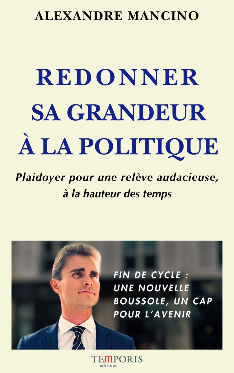 Un cycle s’achève. Le temps de la relève est venu.
Car la politique n’est grande que lorsqu’elle se réinvente — pour redonner sens et refaire rêver.

📖 Mon premier #Essai est dès à présent disponible en précommande 👉 

🔗editions-temporis.com/catalogue/redo…
