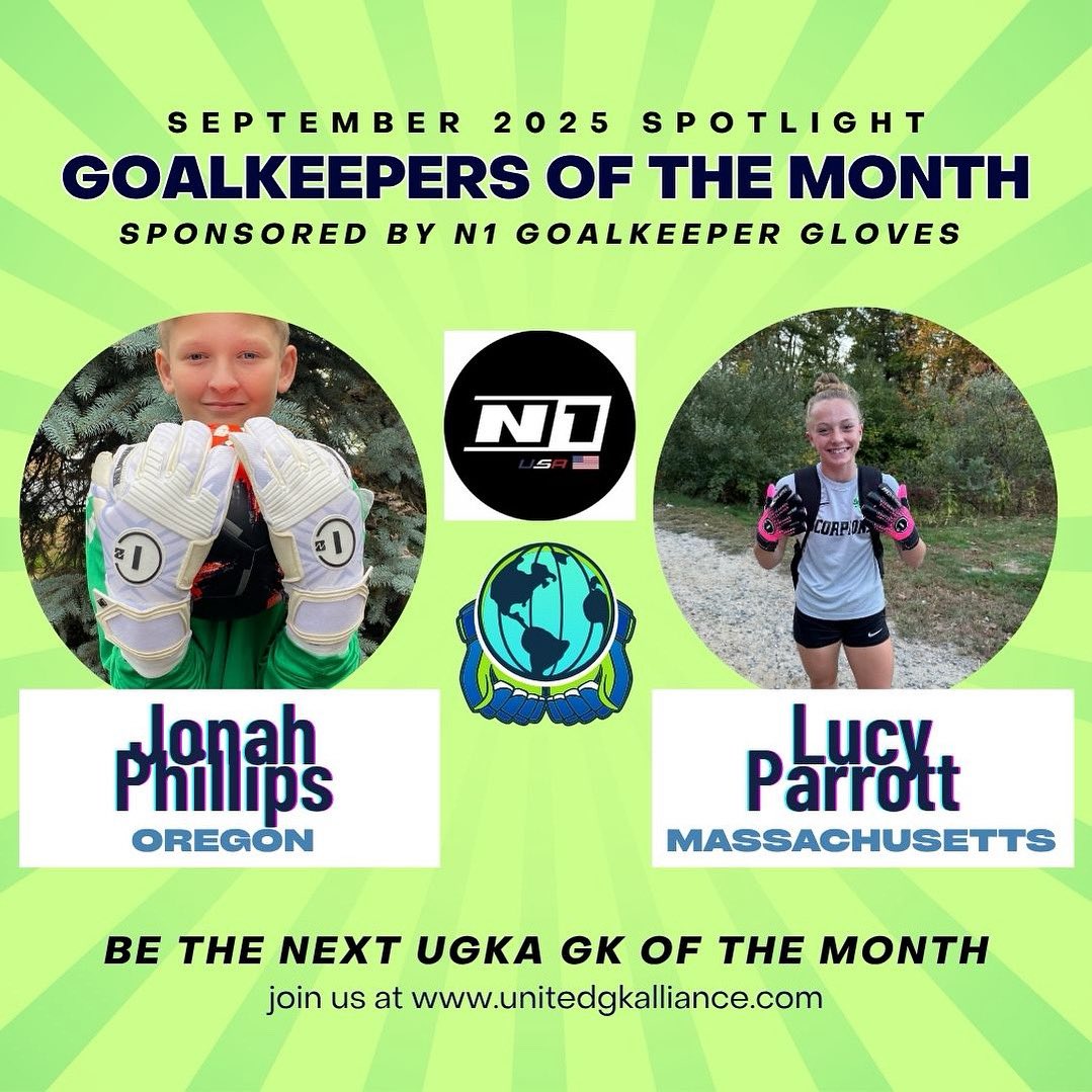 UGKA Goalkeepers of the Month for September 2025:

- Jonah Phillips, Oregon
- Lucy Parrott, Massachusetts 

Jonah and Lucy each earned a pair of N1 Goalkeeper gloves for their efforts.

Congratulations!!

Thank you @n1gloves for your continued support!

💪🧤