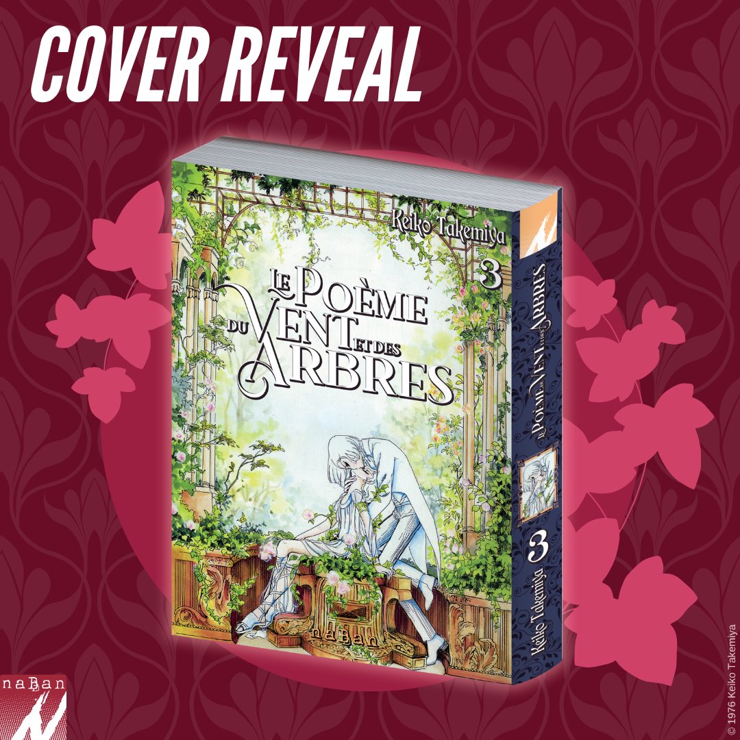 NabanEditions's tweet image. 🍁 COVER REVEAL : « Le Poème du Vent et des Arbres » 🍁

En attendant de pouvoir vous donner une date de sortie, nous avons le plaisir de vous dévoiler la couverture du tome 3 du manga « Le Poème du Vent et des Arbres » de Keiko Takemiya (« Destination Terra… »).
