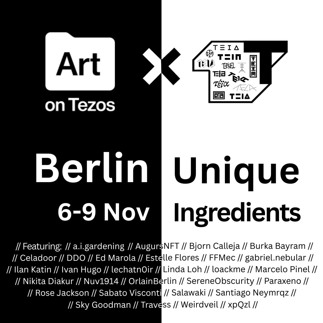 ✦ Now live ✦

<a href="/TeiaCommunity/">Teia Community</a> presents »Unique Ingredients« 🍴
Part of Art on Tezos: Berlin • Nov 6–9

The curated cohort of the exhibition features 29 artists, each releasing one new work in the lead-up to Berlin - a growing table of voices, recipes, and ideas.

For