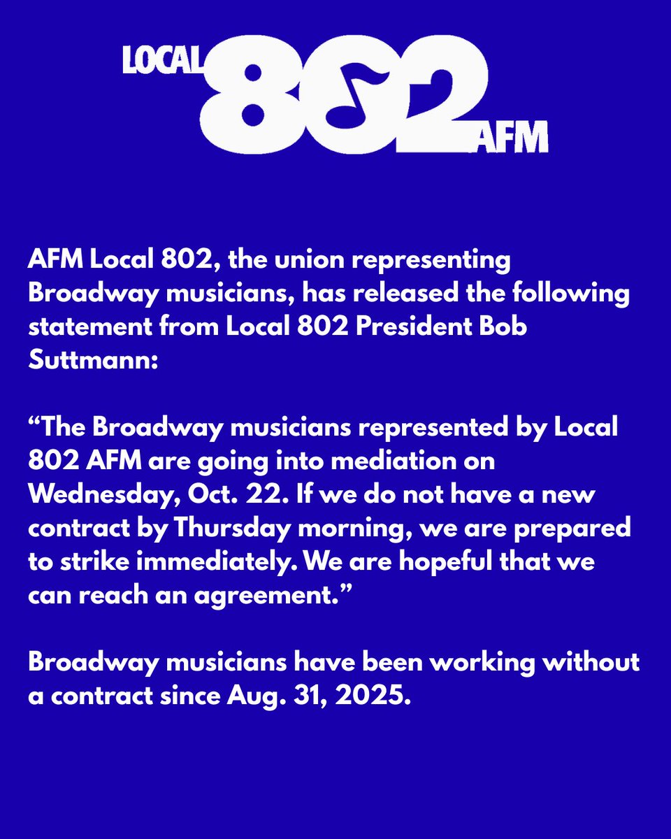 Local_802_AFM's tweet image. BROADWAY MUSICIANS REPRESENTED BY #LOCAL802 ANNOUNCE INTENT TO &quot;STRIKE IMMEDIATELY&quot; IF NO CONTRACT BY THURSDAY MORNING, OCT. 23, 2025. local802afm.org/2025/10/broadw… @The_AFM @EricDKoch @CentralLaborNYC @aflcio @NYSAFLCIO