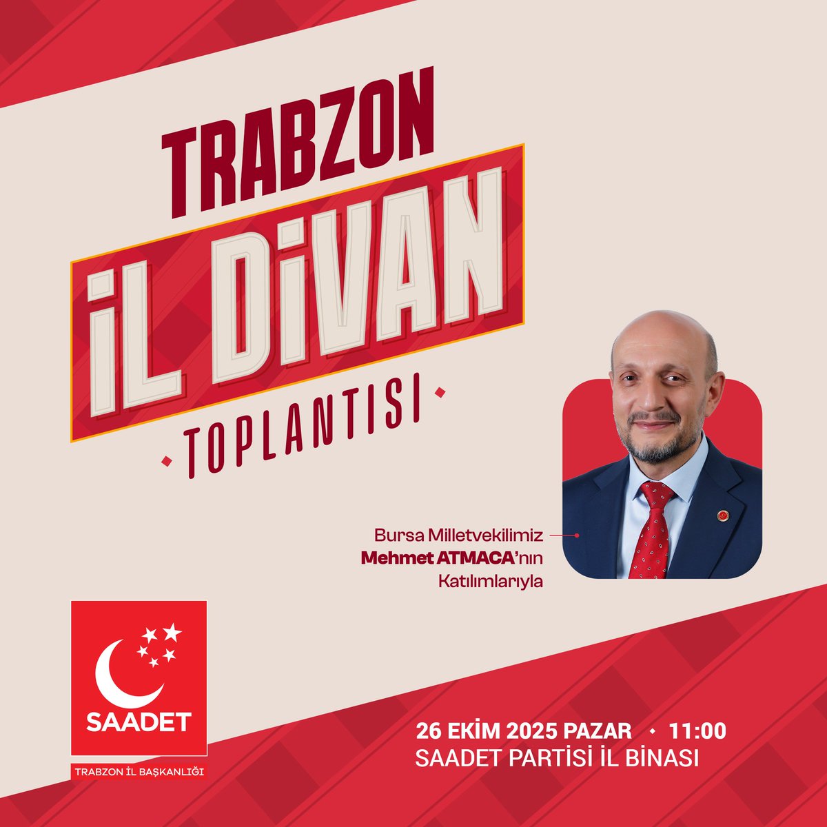 Bursa Milletvekilimiz Mehmet Atmaca'nın katılımıyla gerçekleştireceğimiz Ekim Ayı Divan Toplantımıza sizleri de bekleriz.

🗓 26 Ekim 2025 Pazar
🕥 11.00
📍 Saadet Partisi Trabzon İl Binası