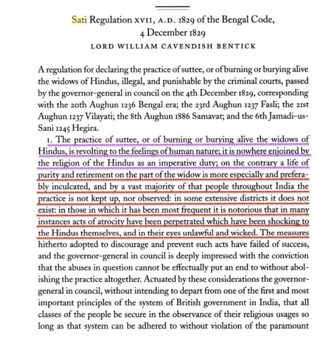 We didn’t need anyone to end Sati because there were barely any Sati cases in the first place. The problem is you know nothing about history but presume to judge anyway. In Dec. 1829 British governor general William Bentinck himself declared in the Sati Regulation Act that Sati